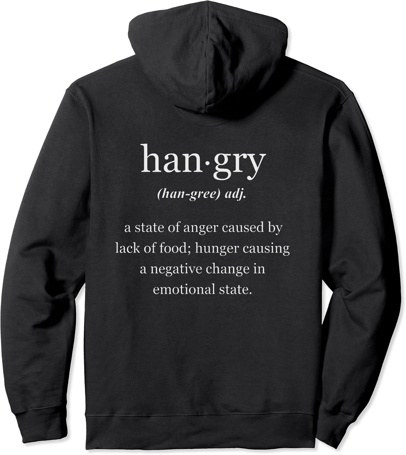 Hangry Definition to Go with Hangry Kits Funny Meaning Pullover Hoodie
